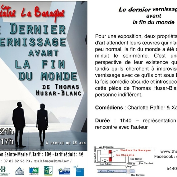 Théâtre La Baraque - Le dernier vernissage avant la fin du monde - OLORON-SAINTE-MARIE